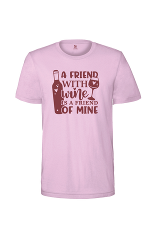 A Friend With Wine Is A Friend of Mine, T-Shirt Short Sleeve, Design